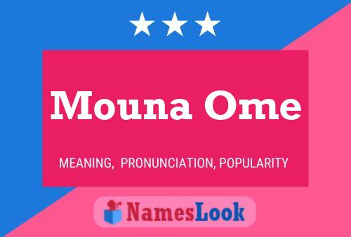 Mouna Ome Name Poster