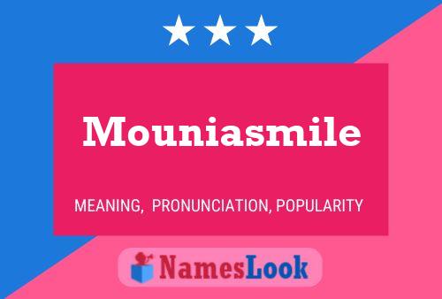 Mouniasmile Name Poster