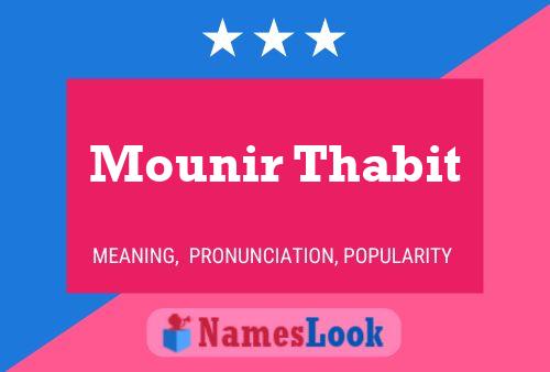 Mounir Thabit Name Poster