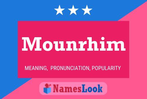 Mounrhim Name Poster