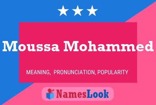 Moussa Mohammed Name Poster