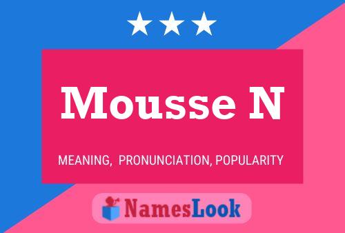 Mousse N Name Poster