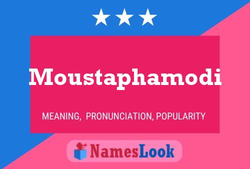 Moustaphamodi Name Poster