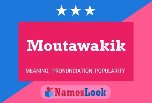 Moutawakik Name Poster