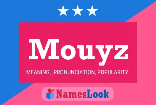 Mouyz Name Poster