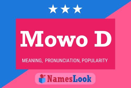 Mowo D Name Poster