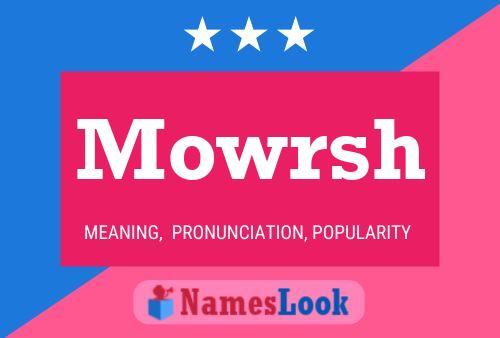 Mowrsh Name Poster