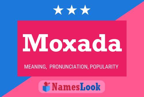 Moxada Name Poster