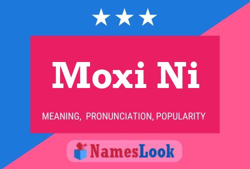 Moxi Ni Name Poster