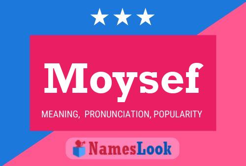 Moysef Name Poster