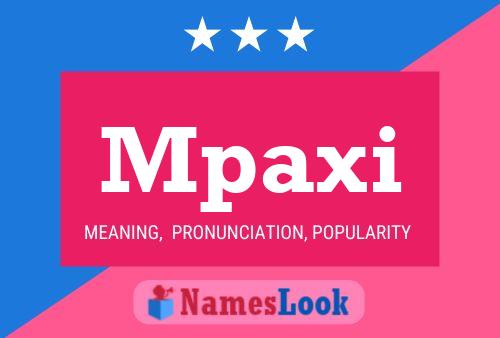 Mpaxi Name Poster