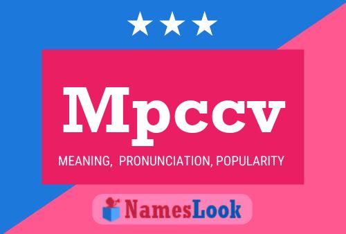 Mpccv Name Poster