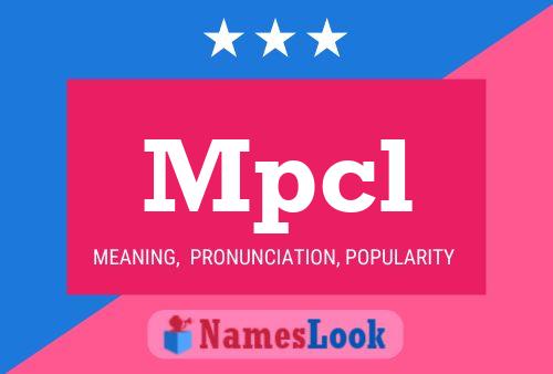 Mpcl Name Poster