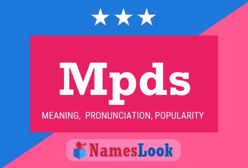 Mpds Name Poster