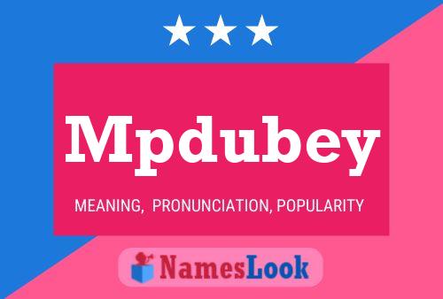 Mpdubey Name Poster