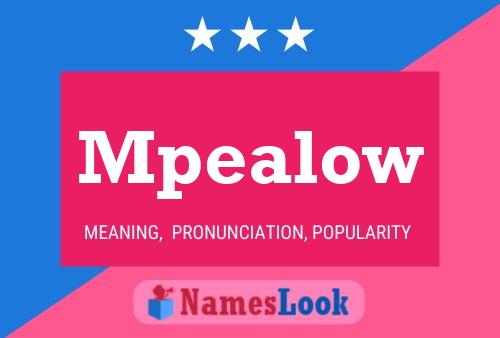 Mpealow Name Poster