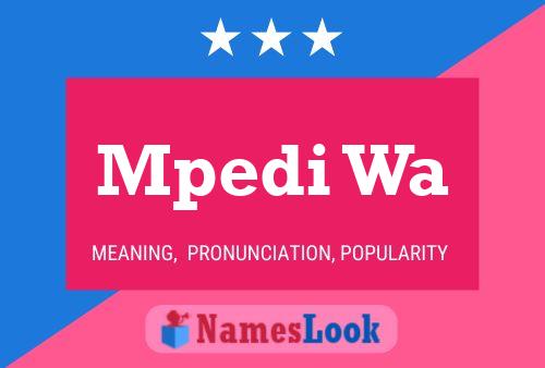 Mpedi Wa Name Poster