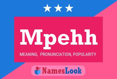 Mpehh Name Poster