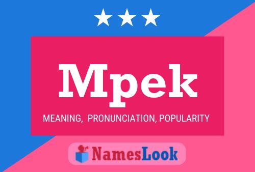 Mpek Name Poster