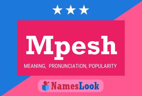 Mpesh Name Poster