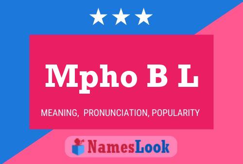 Mpho B L Name Poster