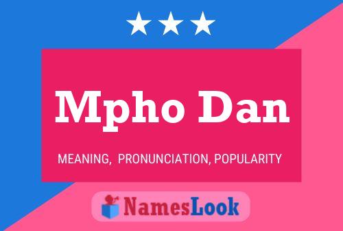 Mpho Dan Name Poster