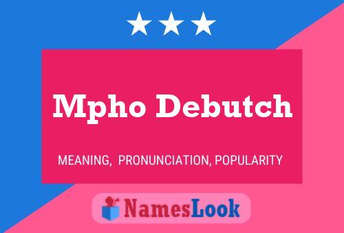 Mpho Debutch Name Poster