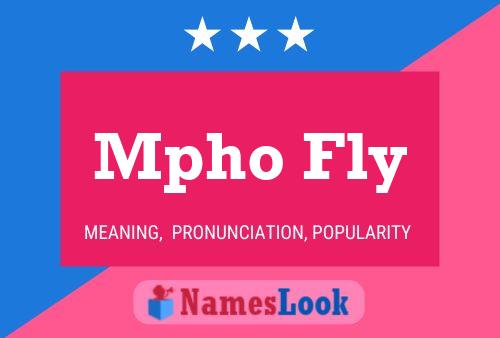 Mpho Fly Name Poster