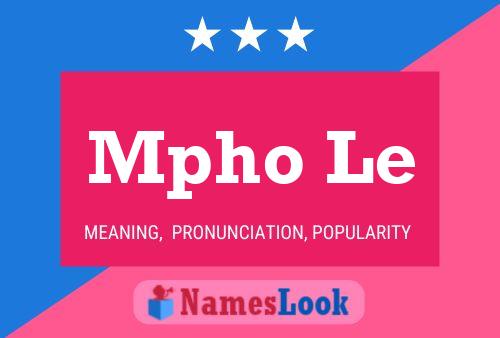 Mpho Le Name Poster