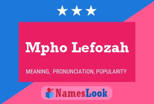 Mpho Lefozah Name Poster