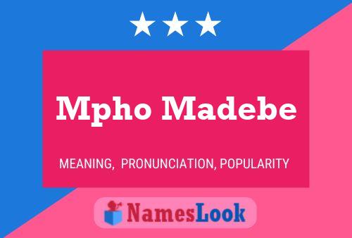 Mpho Madebe Name Poster