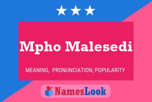 Mpho Malesedi Name Poster