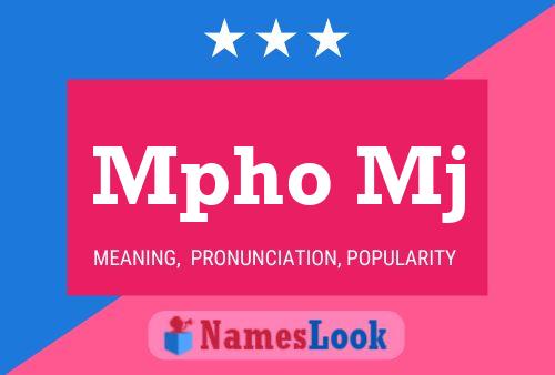 Mpho Mj Name Poster