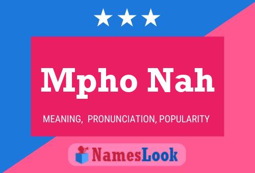 Mpho Nah Name Poster