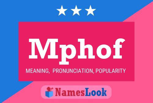 Mphof Name Poster