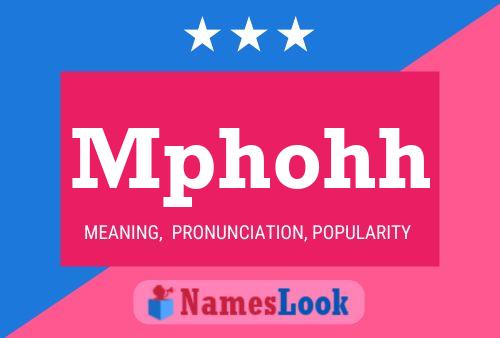 Mphohh Name Poster