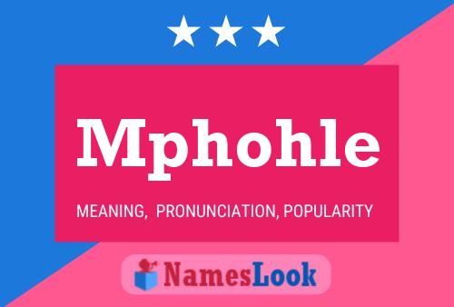 Mphohle Name Poster