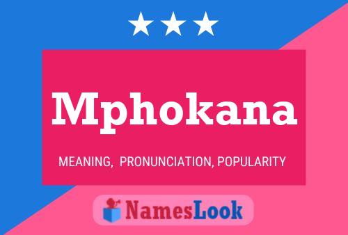 Mphokana Name Poster