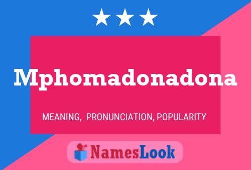 Mphomadonadona Name Poster