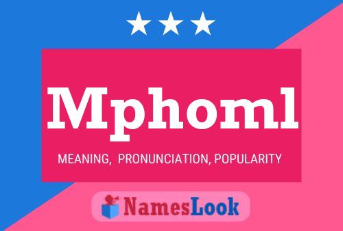 Mphoml Name Poster