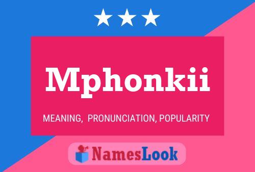 Mphonkii Name Poster