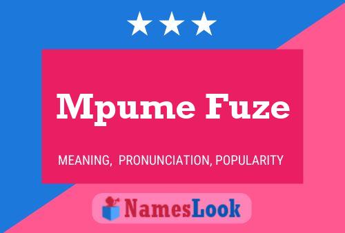 Mpume Fuze Name Poster