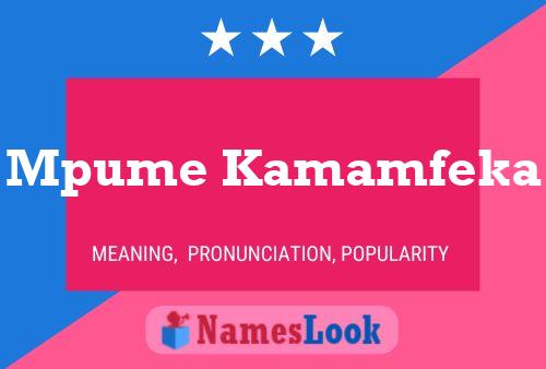 Mpume Kamamfeka Name Poster