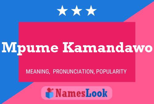 Mpume Kamandawo Name Poster