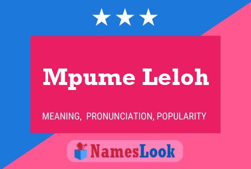 Mpume Leloh Name Poster