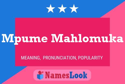 Mpume Mahlomuka Name Poster