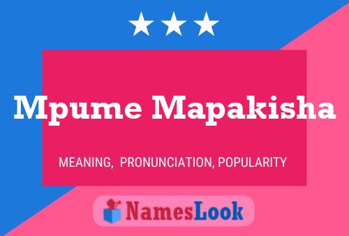 Mpume Mapakisha Name Poster