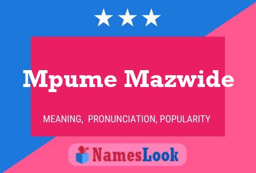 Mpume Mazwide Name Poster