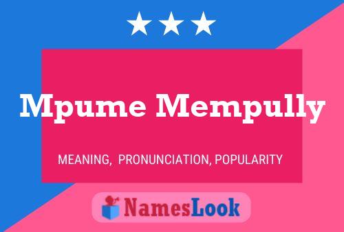 Mpume Mempully Name Poster