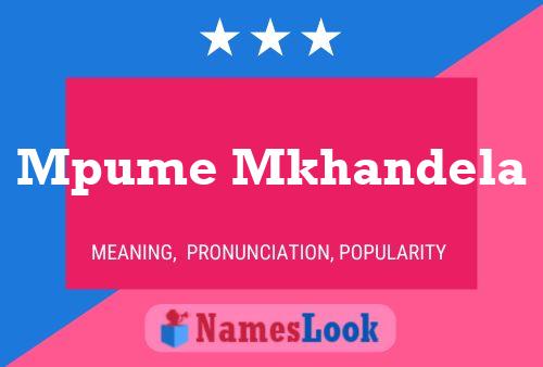 Mpume Mkhandela Name Poster